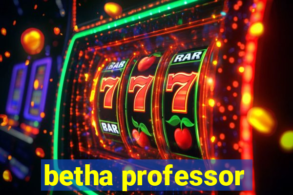 betha professor